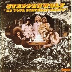 Пластинка Steppenwolf At Your Birthday Party